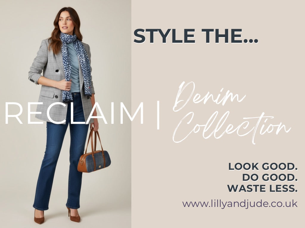 Banner image of a model dressed in the outfit styled around the Cassie bag. Text reads "Style the Reclaim | Denim Collection. Look good. Do good. Waste Less"